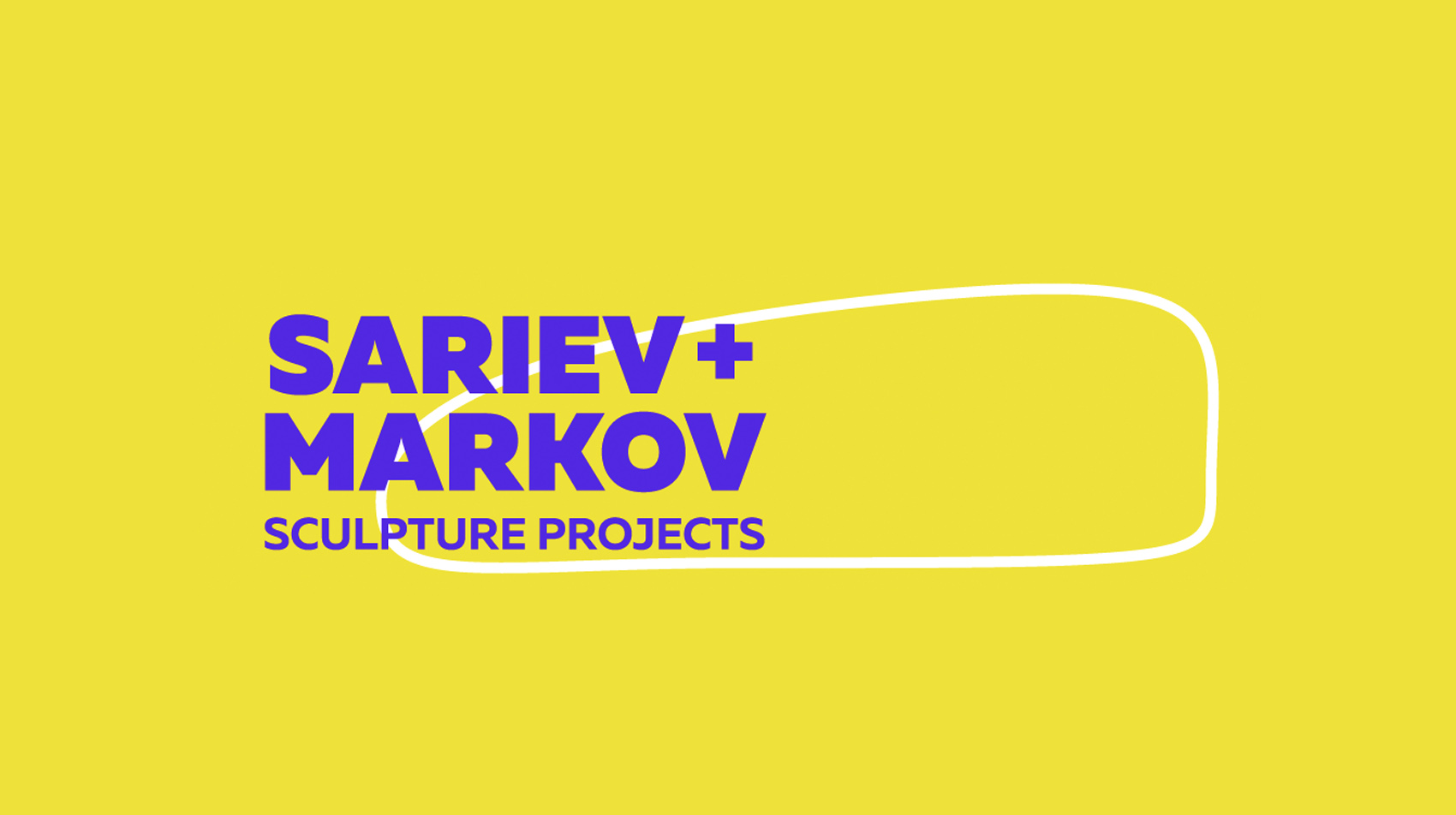 Project: Sariev + Markov sculpture projects